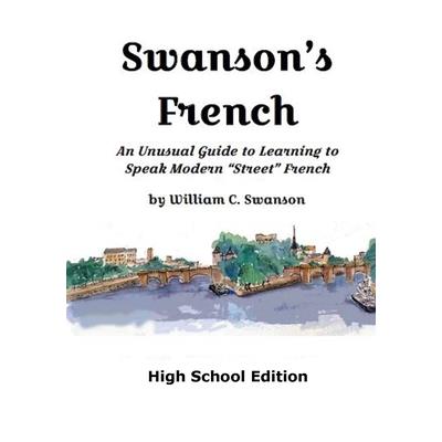 Swanson's French, High School Edition