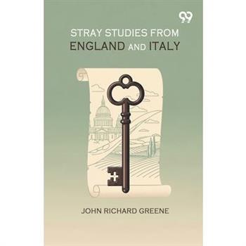 Stray Studies From England And Italy