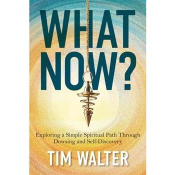 What Now?