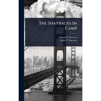 The Shaybacks In Camp