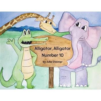 Alligator Alligator Number 10