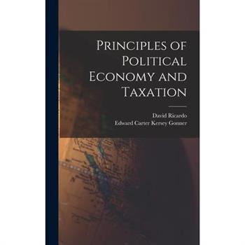 Principles of Political Economy and Taxation