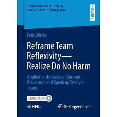 Reframe Team Reflexivity - Realize Do No Harm