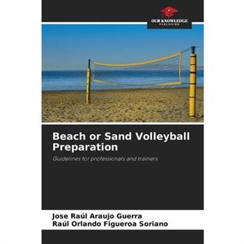 Beach or Sand Volleyball Preparation