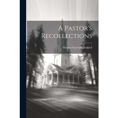 A Pastor's Recollections