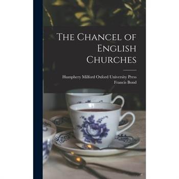 The Chancel of English Churches