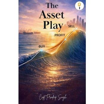 The Asset Play