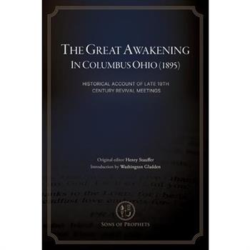 The Great Awakening in Columbus, Ohio (1895)