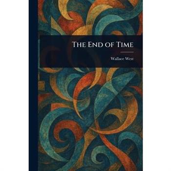 The End of Time