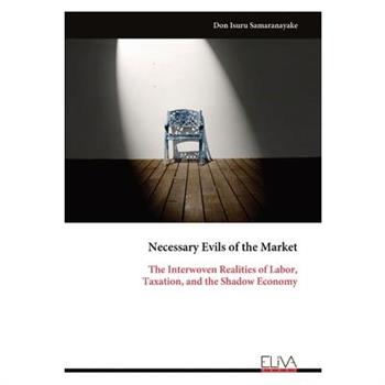 Necessary Evils of the Market
