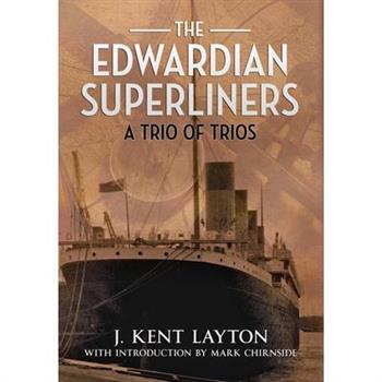 The Edwardian Superliners