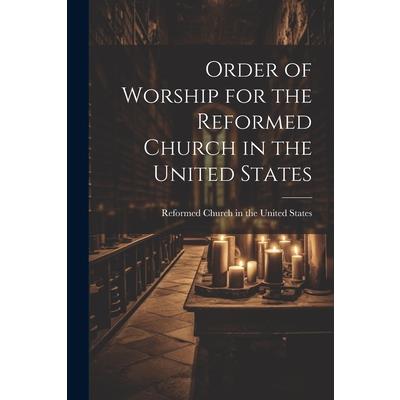 Order of Worship for the Reformed Church in the United States
