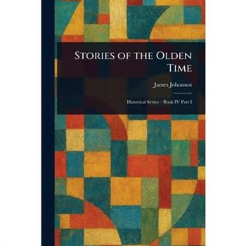 Stories of the Olden Time