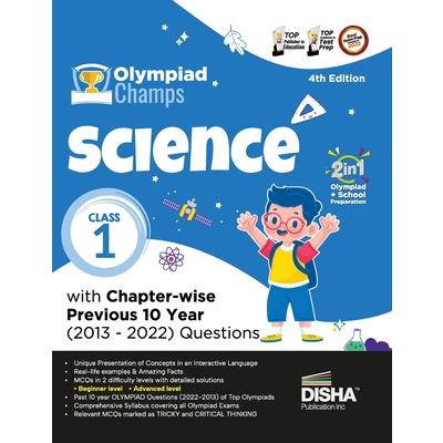 Olympiad Champs Science Class 1 with Chapter-wise Previous 10 Year (2013 - 2022) Questions 4th Edition Complete Prep Guide with Theory, PYQs, Past & Practice Exercise