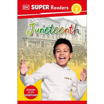 DK Super Readers Level 2 Juneteenth