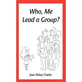 Who, Me Lead a Group?