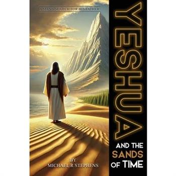 Yeshua and the Sands of Time