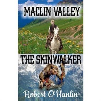 Maclin Valley/The Skinwalker