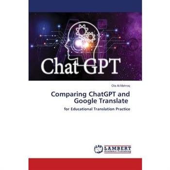 Comparing ChatGPT and Google Translate