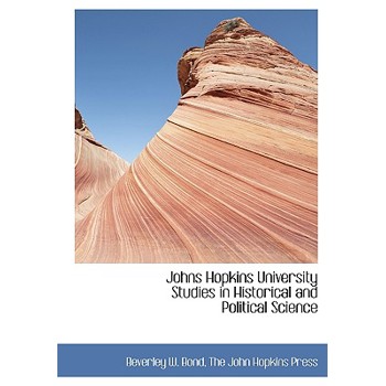 Johns Hopkins University Studies in Historical and Political Science