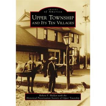 Upper Township and Its Ten Villages