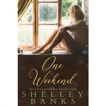 One Weekend