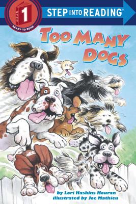 Too Many Dogs: (Step into Reading Books Series: Early Step into Reading)