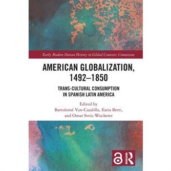 American Globalization, 1492-1850