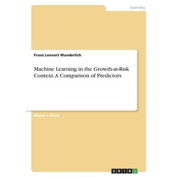Machine Learning in the Growth-at-Risk Context. A Comparison of Predictors