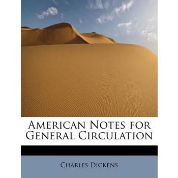 American Notes for General Circulation