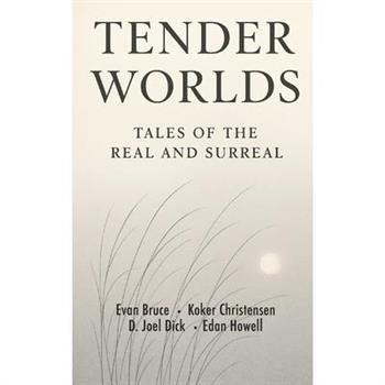 Tender Worlds