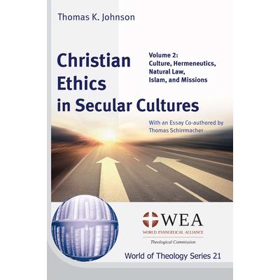 Christian Ethics in Secular Cultures, Volume 2