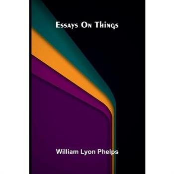 Essays on things