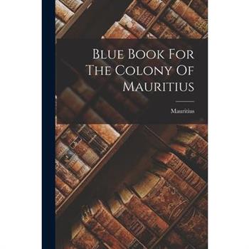 Blue Book For The Colony Of Mauritius