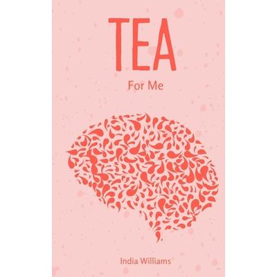 Tea For Me
