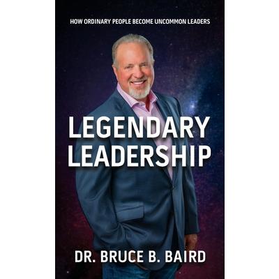 Legendary Leadership