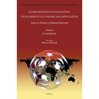 Globalization/Glocalization: Developments in Theory and Application