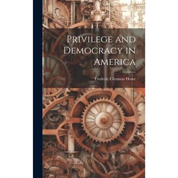 Privilege and Democracy in America