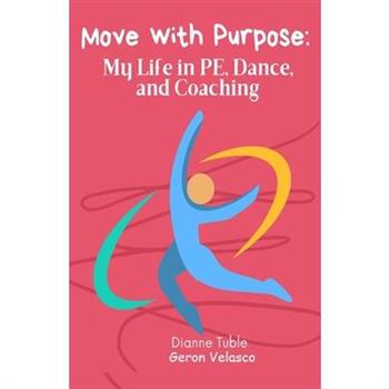Move with Purpose