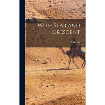 With Star and Crescent