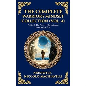 The Complete Warrior's Mindset Collection (Vol. 4)