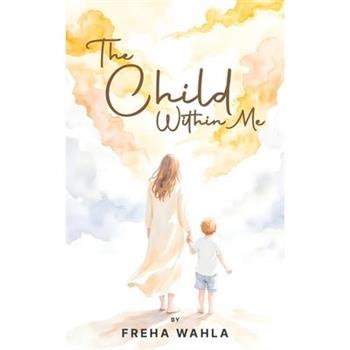 The Child Within Me