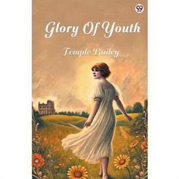 Glory Of Youth