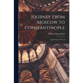Journey From Moscow to Constantinople