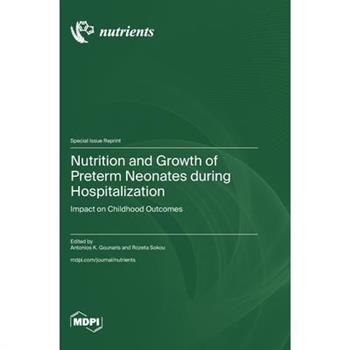 Nutrition and Growth of Preterm Neonates during Hospitalization