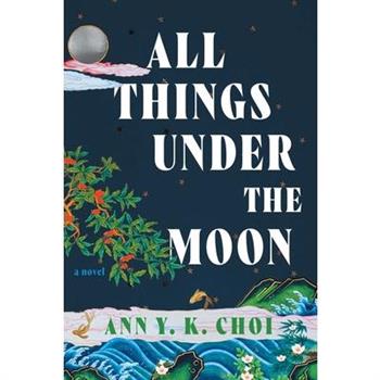All Things Under the Moon