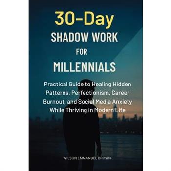 30-Day Shadow Work for Millennials