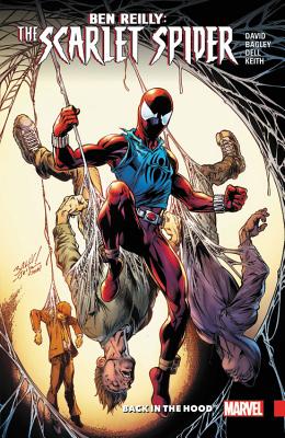 Ben Reilly: Scarlet Spider Vol. 1