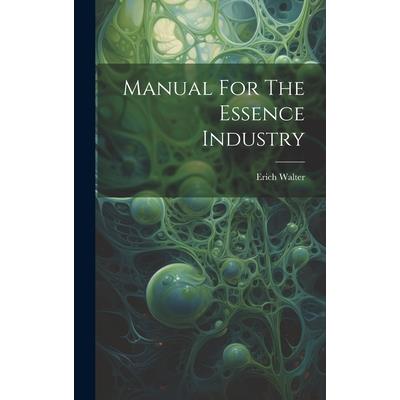 Manual For The Essence Industry
