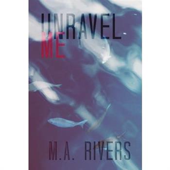 Unravel Me